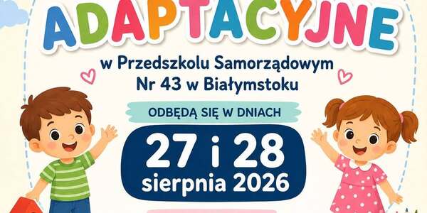 Informacja o dniach adaptacyjnych w przedszkolu